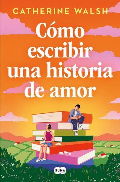 Cómo Escribir Una Historia de Amor / How to Write a Love Story