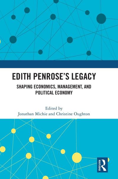 Edith Penrose’s Legacy
