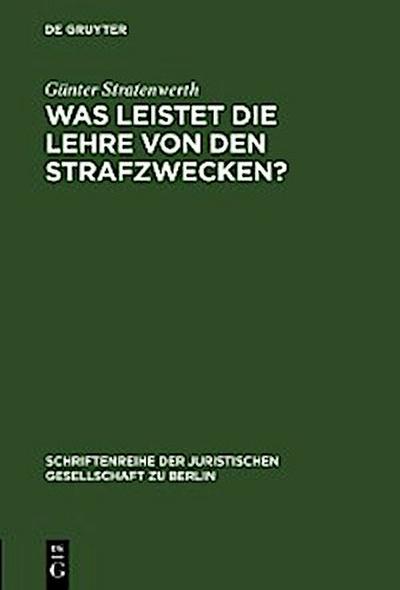 Was leistet die Lehre von den Strafzwecken?