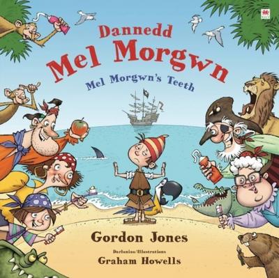 Dannedd Mel Morgwn / Mel Morgwn’s Teeth
