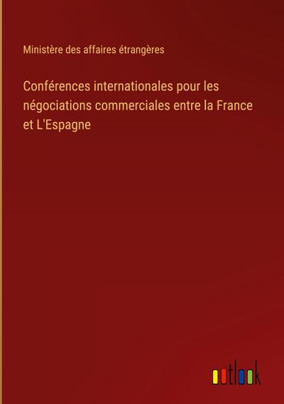 Conférences internationales pour les négociations commerciales entre la France et L’Espagne