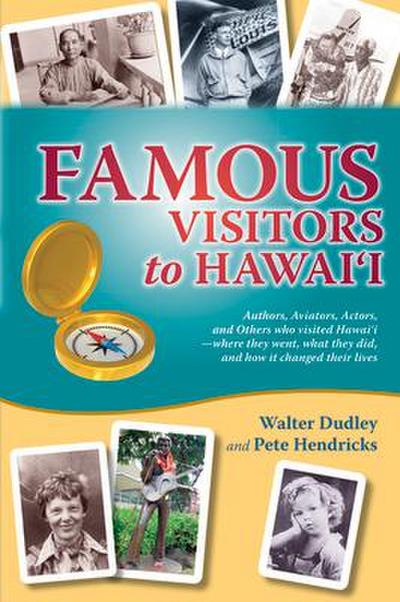 Famous Visitors to Hawaii
