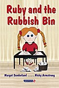 Ruby and the Rubbish Bin - Margot Sunderland