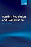 Banking Regulation and Globalization