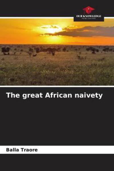 The great African naivety
