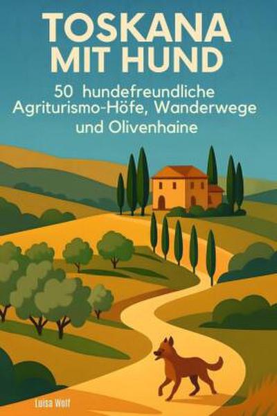Toskana mit Hund