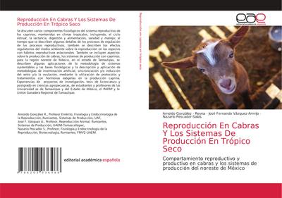 Reproducción En Cabras Y Los Sistemas De Producción En Trópico Seco