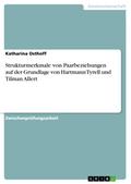 Strukturmerkmale von Paarbeziehungen auf der Grundlage von Hartmann Tyrell und Tilman Allert