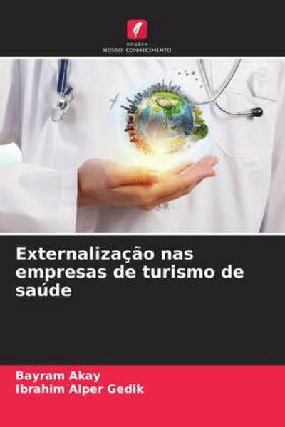 Externalização nas empresas de turismo de saúde