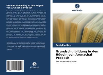 Grundschulbildung in den Hügeln von Arunachal Pradesh