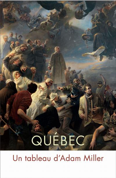 Québec: Un Tableau d’Adam Miller