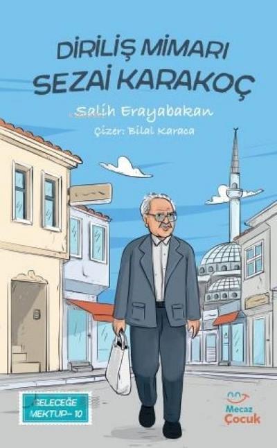 Dirilis Mimari Sezai Karakoc - Gelecege Mektup 10