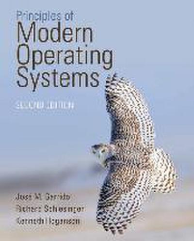 Principles of Modern Operating Systems [with Cdrom]