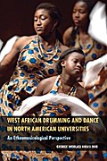 West African Drumming and Dance in North American Universities