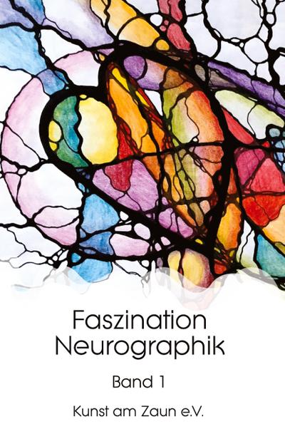 Faszination Neurographik