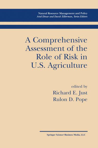 A Comprehensive Assessment of the Role of Risk in U.S. Agriculture