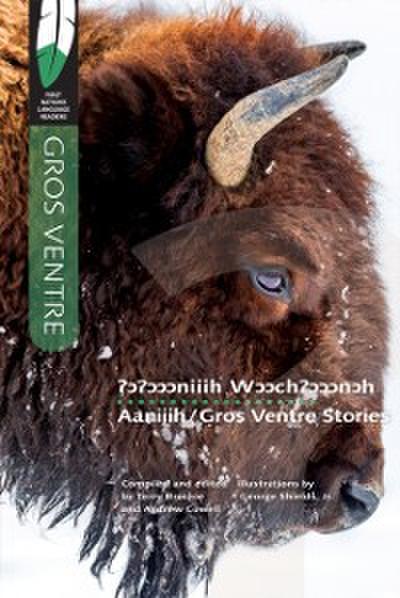 Aaniiih / Gros Ventre Stories
