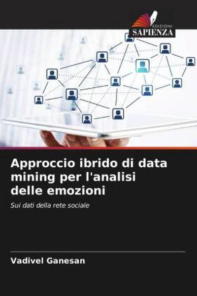 Approccio ibrido di data mining per l’analisi delle emozioni
