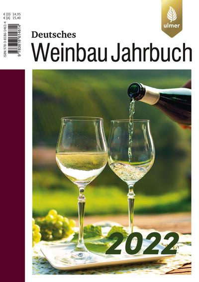 Deutsches Weinbaujahrbuch 2022; Deutsch; 16 Farbfotos, 57 farbige Zeichnungen, 44 Tabellen