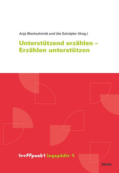 Unterstützt erzählen - Erzählen unterstützen