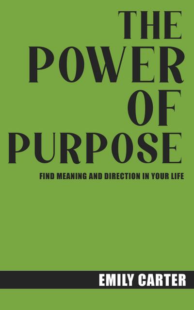 The Power of Purpose