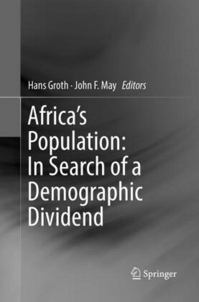 Africa’s Population: In Search of a Demographic Dividend