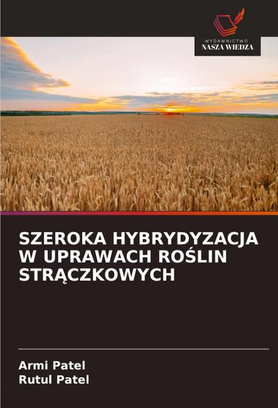 SZEROKA HYBRYDYZACJA W UPRAWACH RO¿LIN STR¿CZKOWYCH