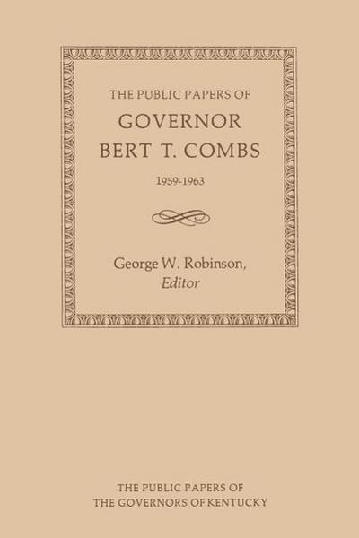 The Public Papers of Governor Bert T. Combs