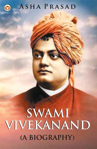 Swami Vivekanand a Biography