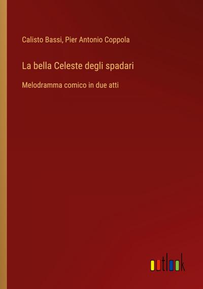 La bella Celeste degli spadari