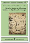 Wege im Garten der Ethnologie - Caminos en el jardín de la etnología