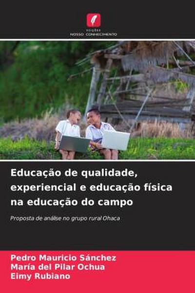 Educação de qualidade, experiencial e educação física na educação do campo