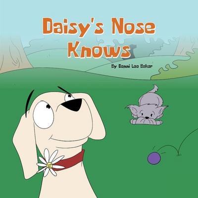 Daisy’s Nose Knows