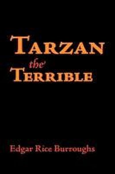 Tarzan the Terrible, Large-Print Edition