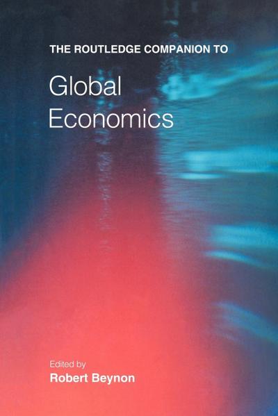 The Routledge Companion to Global Economics