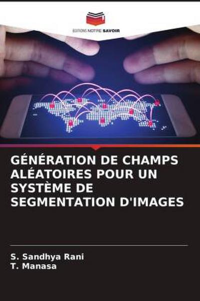 GÉNÉRATION DE CHAMPS ALÉATOIRES POUR UN SYSTÈME DE SEGMENTATION D’IMAGES