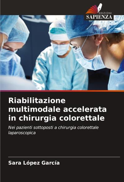 Riabilitazione multimodale accelerata in chirurgia colorettale
