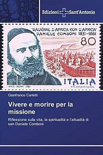 Vivere e morire per la missione