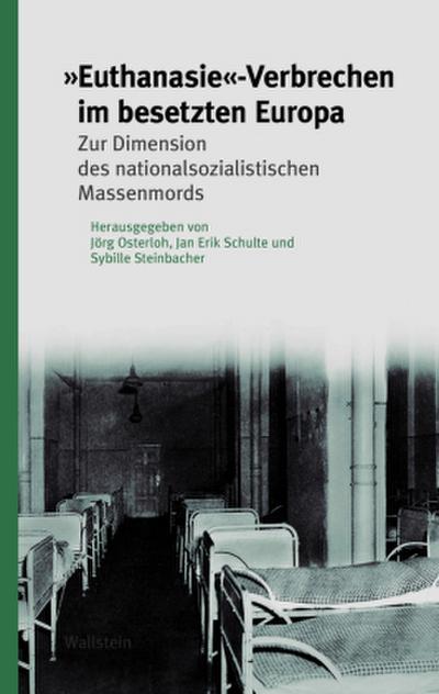 »Euthanasie«-Verbrechen im besetzten Europa