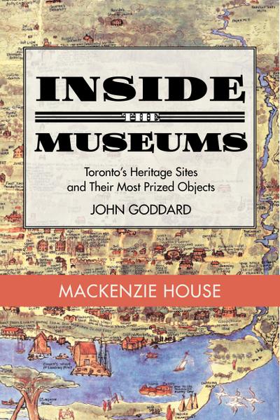 Inside the Museum — Mackenzie House