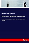 The Dictionary of Education and Instruction