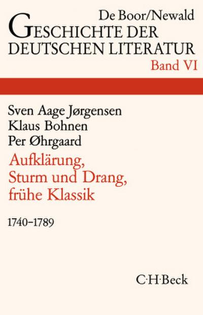 Geschichte der deutschen Literatur  Bd. 6: Aufklärung, Sturm und Drang, Frühe Klassik (1740-1789)