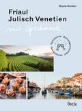 Friaul-Julisch Venetien mit Geschmack