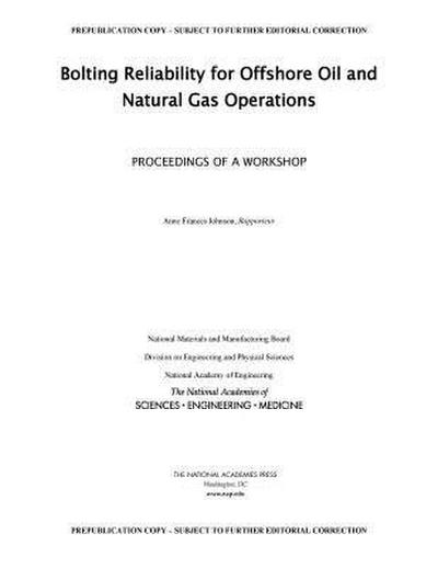 Bolting Reliability for Offshore Oil and Natural Gas Operations