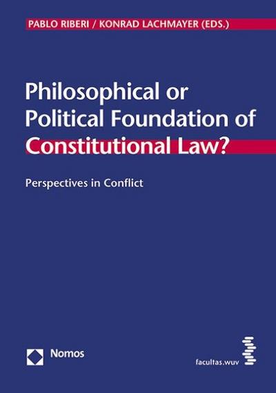 Philosophical or Political Foundation of Constitutional Law?