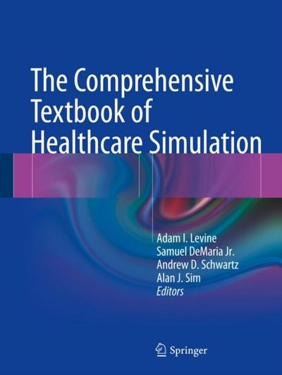 The Comprehensive Textbook of Healthcare Simulation