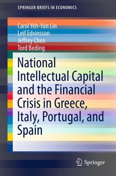 National Intellectual Capital and the Financial Crisis in Greece, Italy, Portugal, and Spain