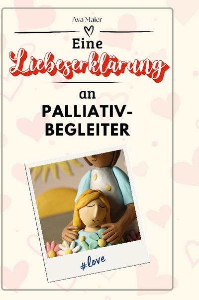 Eine Liebeserklärung an Palliativbegleiter