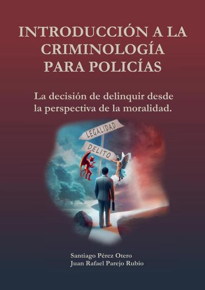 Introducción a la Criminología para policías.