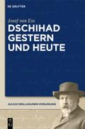 Dschihad gestern und heute von Josef van Ess | Ebook